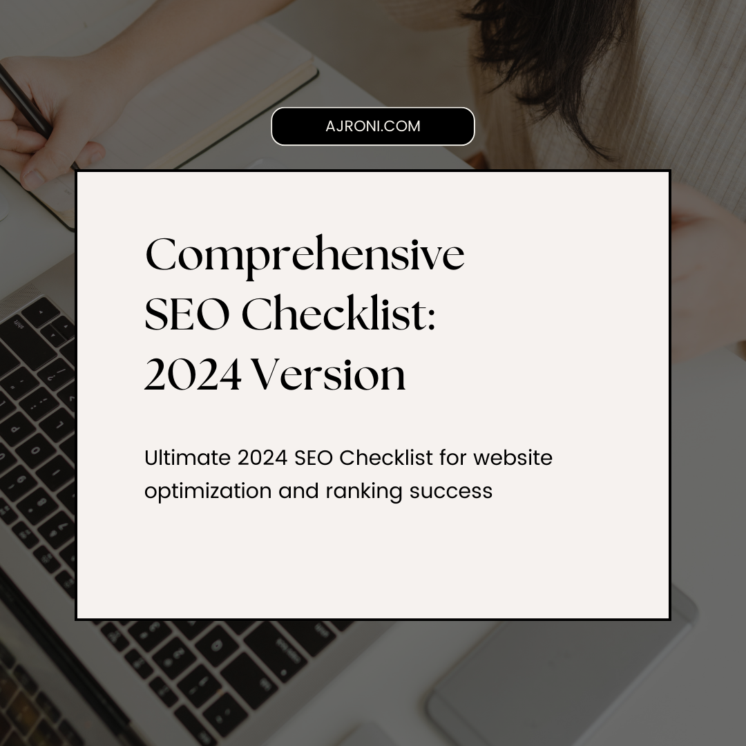 Comprehensive SEO Checklist: 2024 Version
