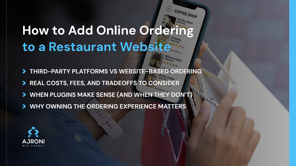 Learn how to add online ordering to a restaurant website. Compare third-party platforms, plugins, and custom options with real costs and tradeoffs.